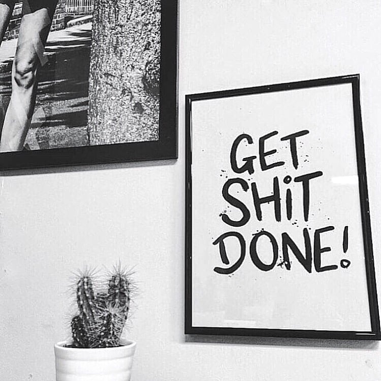 Image of Get Shit Done