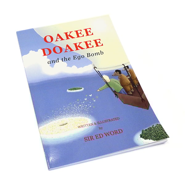 Image of Oakee Doakee and the Ego Bomb, Sir Ed Word