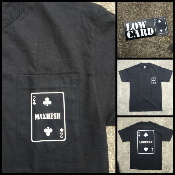 Image of Max Hesh x Low Card Colab T-Shirts