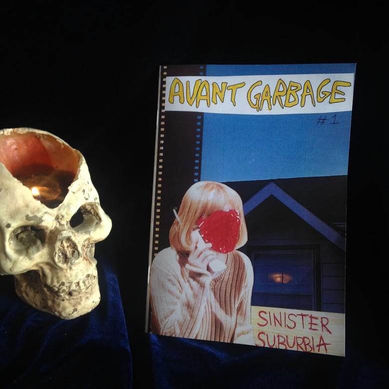 Image of AVANT GARABE ISSUE #1 SINISTER SUBURBIA 