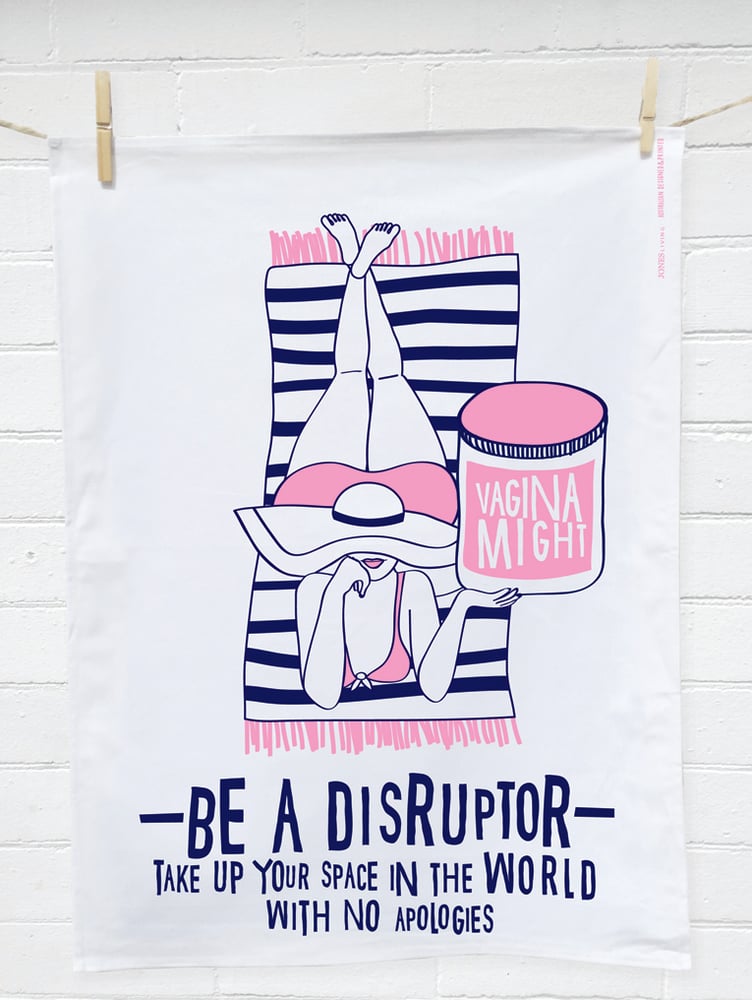 Image of DISRUPTOR VAGINA MIGHT - Tea Towel