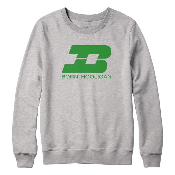 Image of BORN HOOLIGAN (CREW NECK)