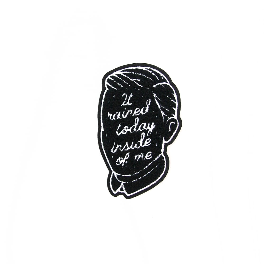 Image of "It Rained Today Inside of Me" Chenille Patch