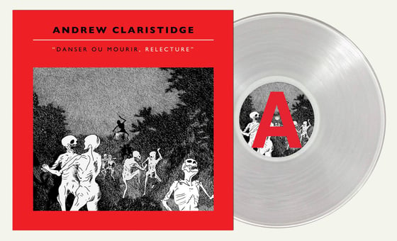 Image of Andrew Claristidge - Danser ou Mourir « Relecture » (VINYL)
