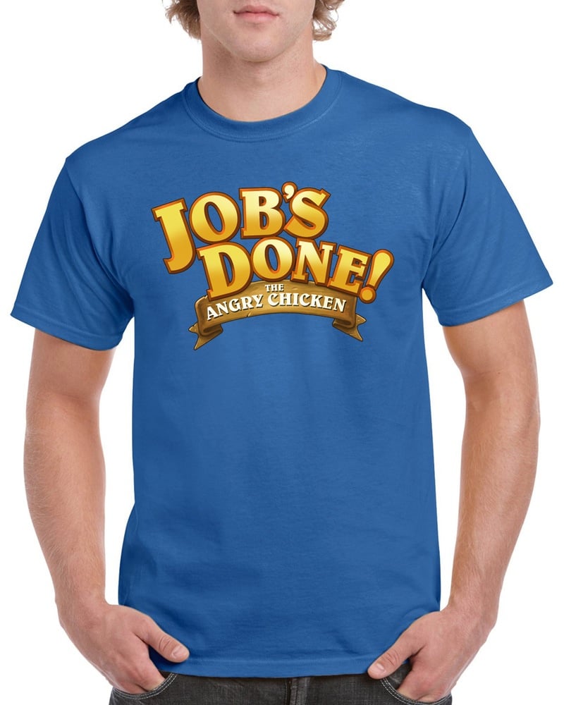 Image of Angry Chicken "Job's Done" T-Shirt