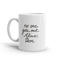 Image 2 of Oh Swearengen No One Gets Out Alive Doc Ceramic Mug