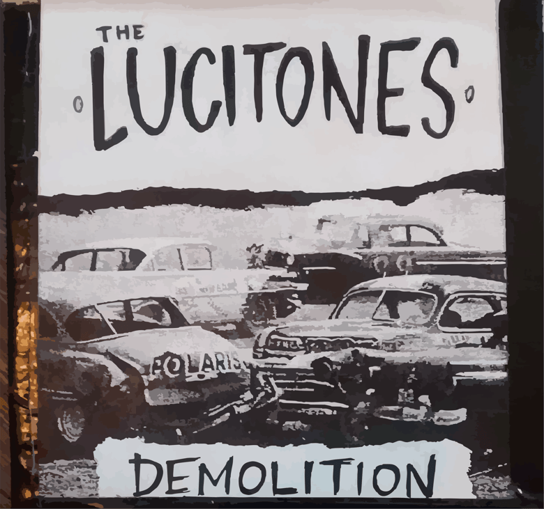 Image of The Lucitones "Demolition" Ep