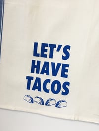 Image 3 of Let's have Tacos Towel