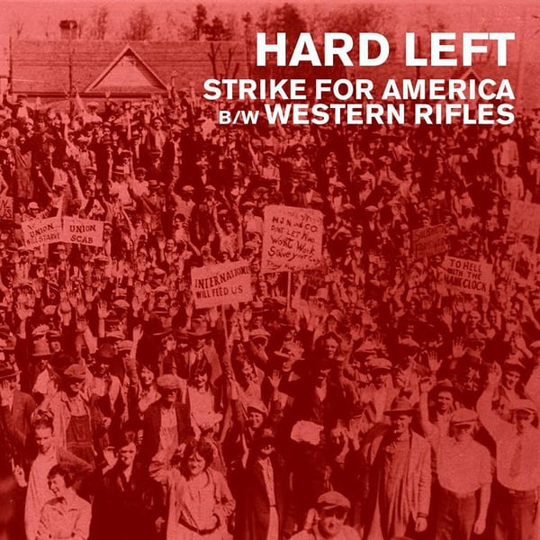 Image of Hard Left - Strike For America b/w Western Rifles 6" Lathe Cut