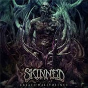 Image of Skinned "Create Malevolence"" CD
