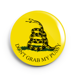 Image of 2.25 inch Don't Grab My Pussy Gadsden Flag Button/Magnet/Bottle Opener/Compact Mirror