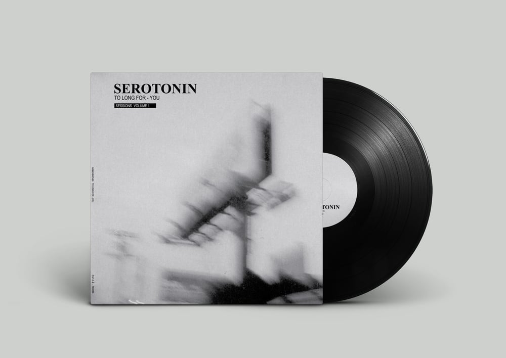 Image of Serotonin - To Long For You Sessions - Vol. 1