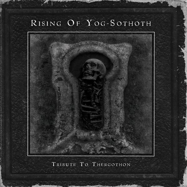 Image of Rising of Yog-Sothoth - Tribute to Thergothon