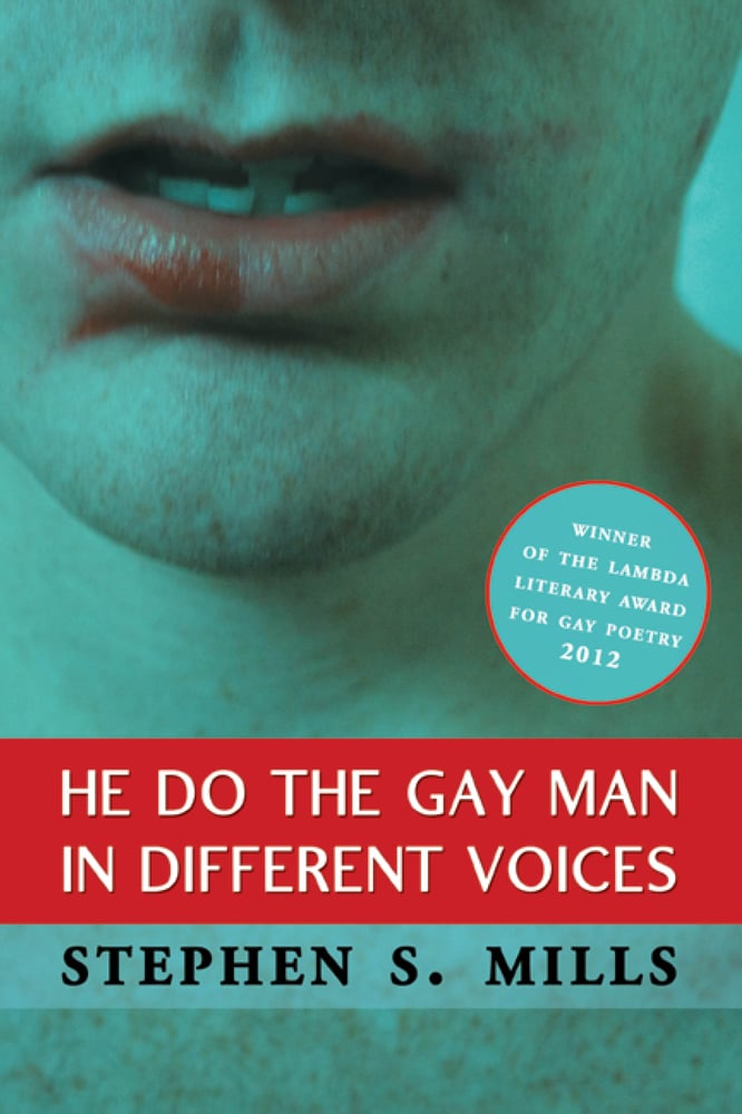 Image of LAMBDA LITERARY AWARD WINNER: He Do the Gay Man in Different Voices by Stephen S. Mills