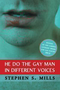 Image 1 of LAMBDA LITERARY AWARD WINNER: He Do the Gay Man in Different Voices by Stephen S. Mills