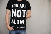 Image of 'You Are Not Alone' tee