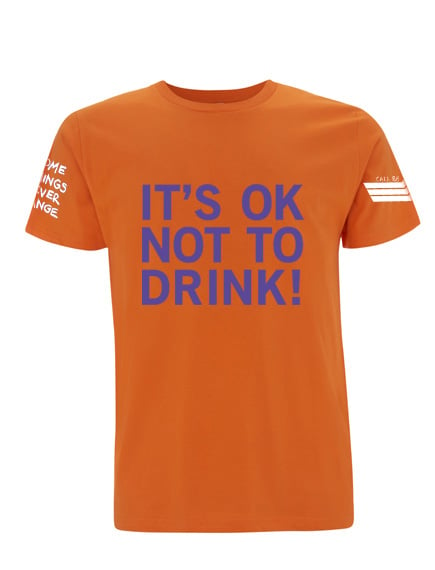 Image of IT'S OK NOT TO DRINK! Only the diehard remain! Edge Day /30 Pre-order