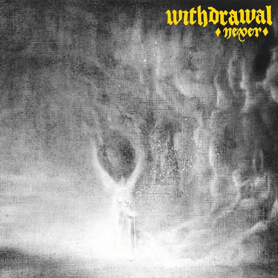 Image of Withdrawal - Never 12" LP