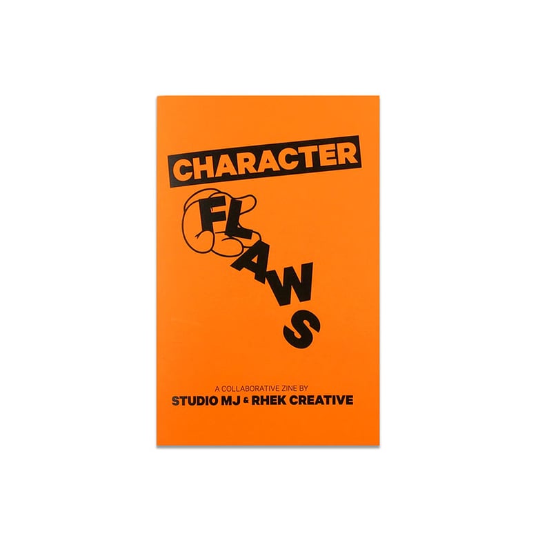 Image of "Character Flaws" Collaborative Zine w/ StudioMJ & Rhek
