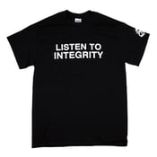 Image of "LISTEN TO INTEGRITY" SHIRT