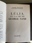 Lélia ou la vie de Georges Sand, par André Maurois, relié, éditions Hachette, 1952. 