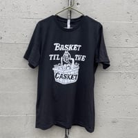 Image 3 of Basket Til The Casket Black T-Shirt