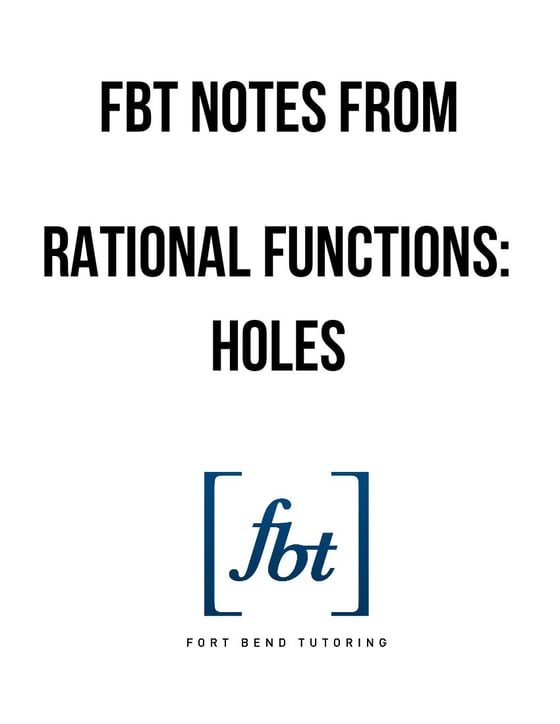 Image of Rational Functions: Holes FBT YouTube Video Notes