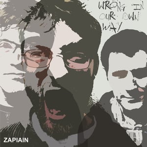 Image of Zapiain - Wrong In Our Own Way EP (2009)
