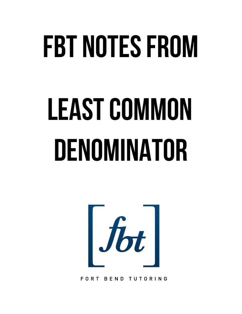 Image of Finding the Least Common Denominator (LCD or LCM) FBT YouTube Video Notes