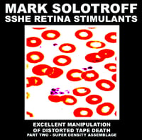 Image 1 of B!102 Mark Solotroff + Sshe Retina Stimulants Part Two CD