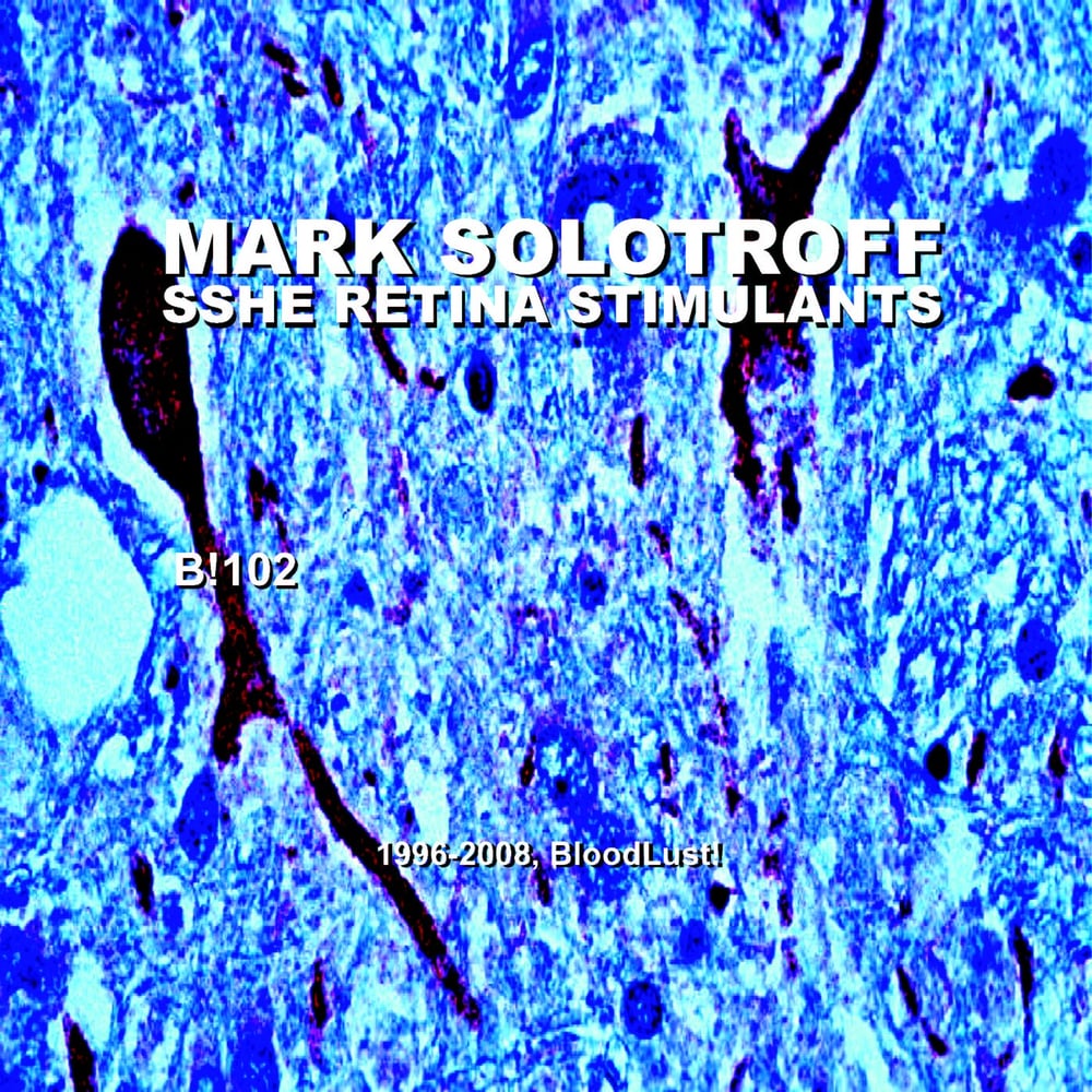 B!102 Mark Solotroff + Sshe Retina Stimulants Part Two CD