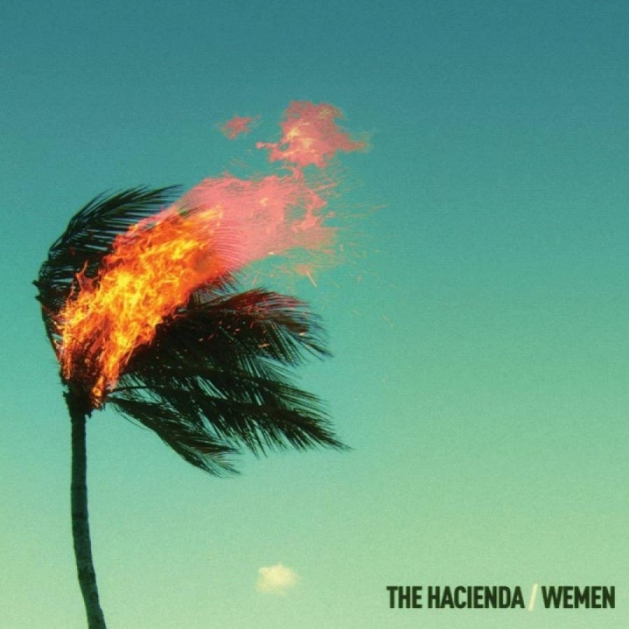 Image of Wemen / The Hacienda - "Palms are Burning" (2012)