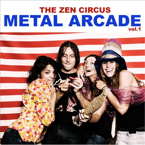 Image of The Zen Circus - "Metal arcade vol.1" (2012)