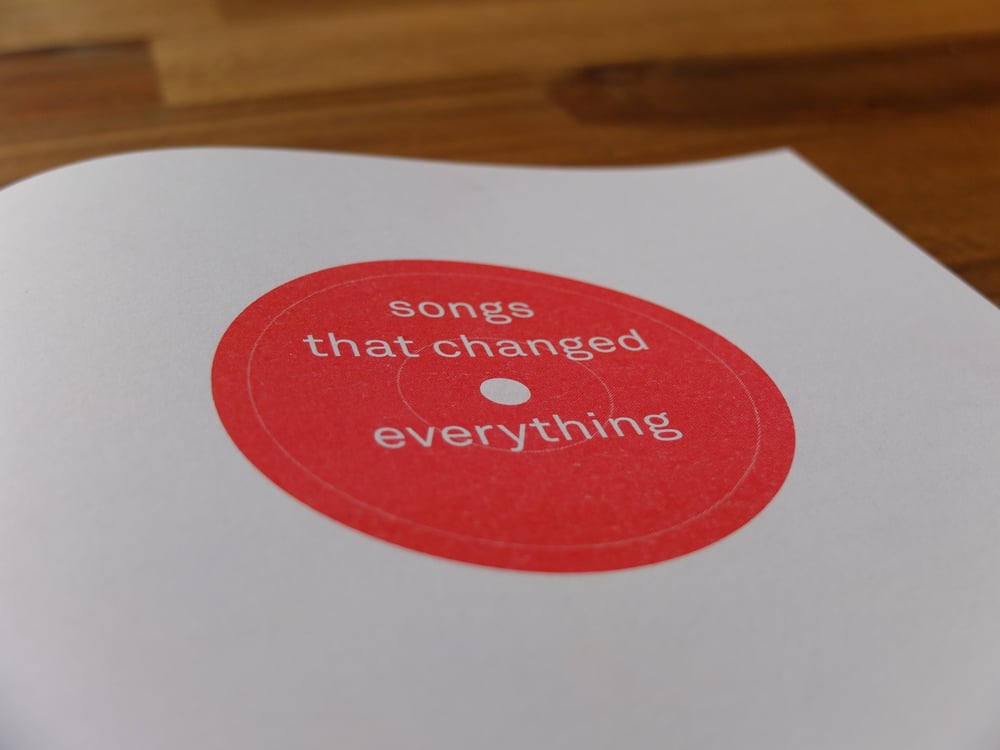Image of songs that changed everything – the zine