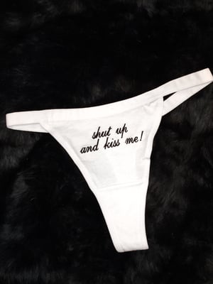Image of 'Shut up and Kiss Me!' Cotton Thong