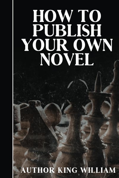 Image of How to Publish Your Own Novel