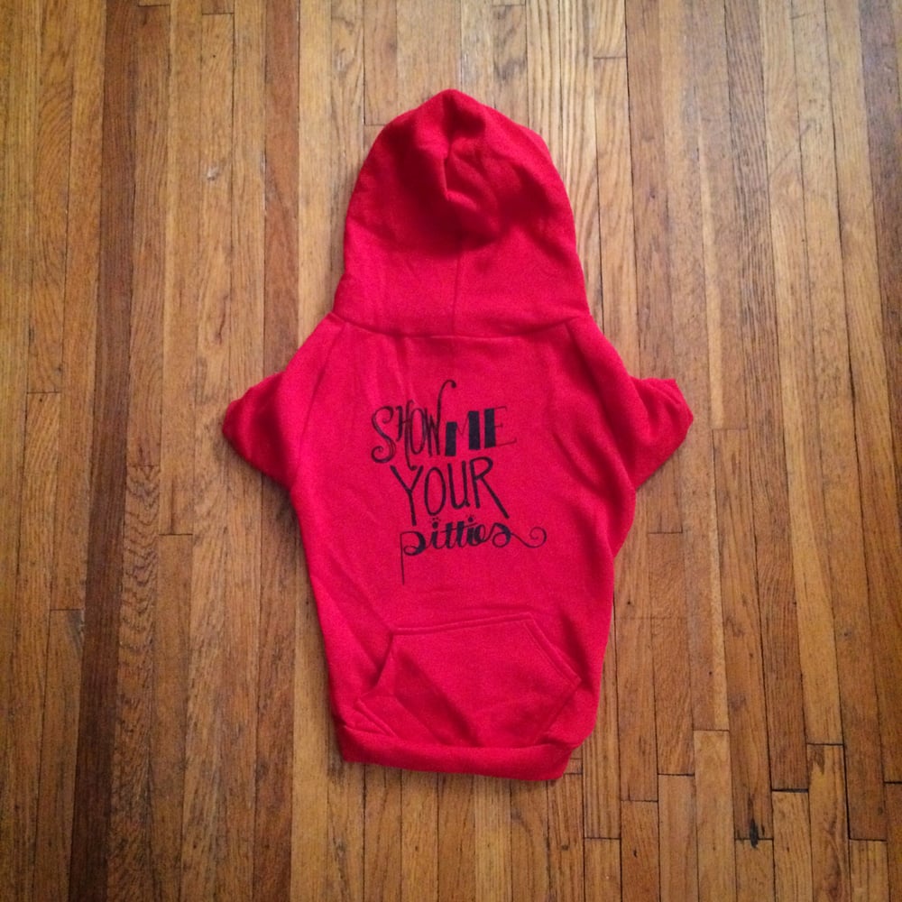 Image of Show Me Your Pitties Doggie Hoodie (RED)
