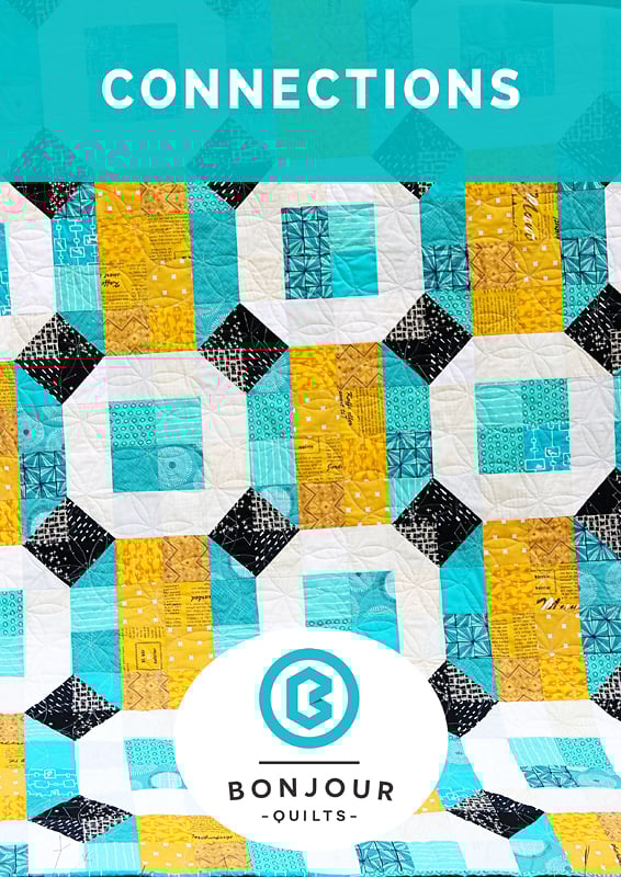 Quilt Pattern PDF Connections / Bonjour Quilts