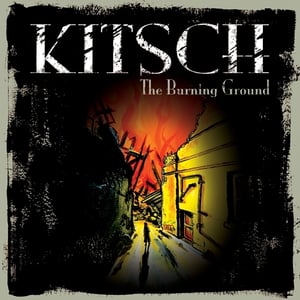 Image of KITSCH - THE BURNING GROUND