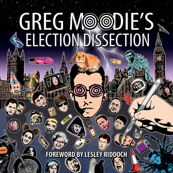 Image of Greg Moodie's Election Dissection