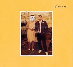 Image of Glam Fail - Cyclone Rodney b/w Just Deserve 7" (Ever/Never)