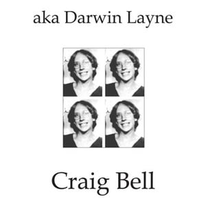 Image of Craig Bell - aka Darwin Layne LP (Ever/Never)