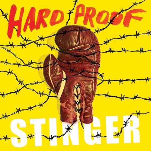 Hard Proof - Stinger CD