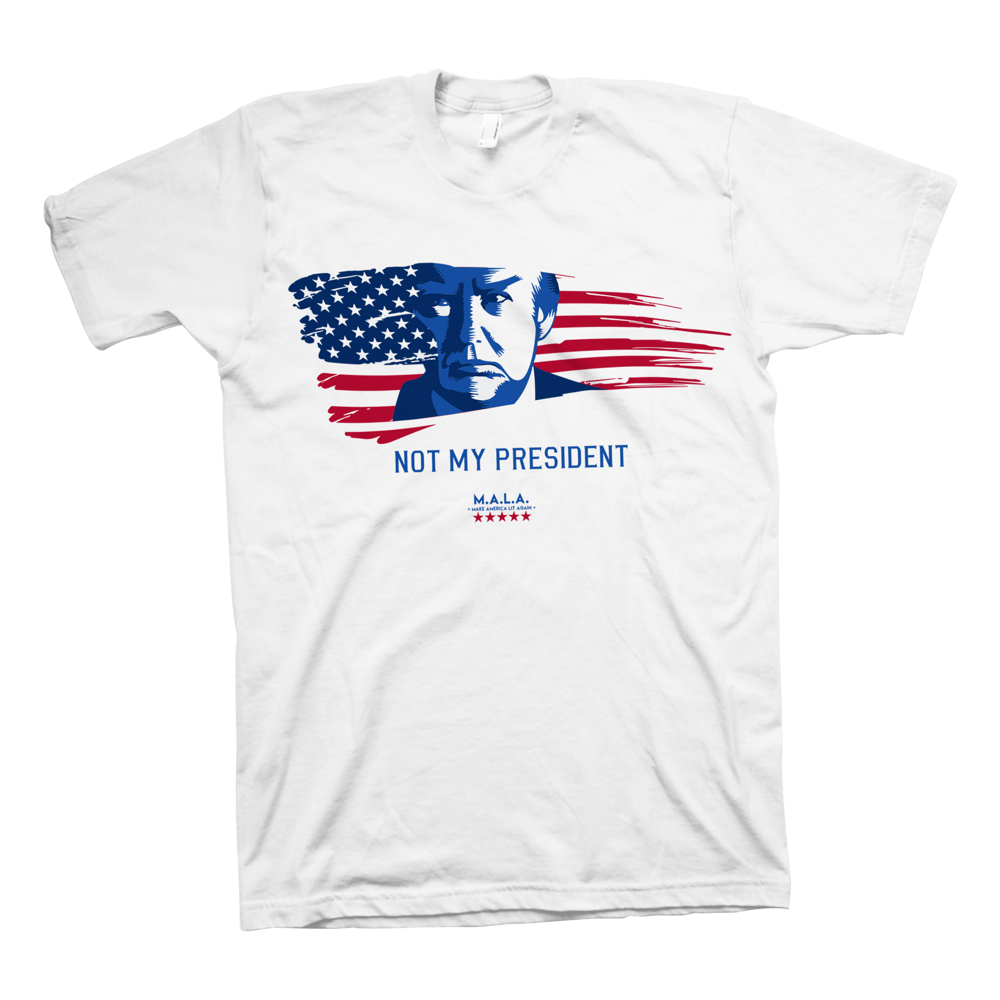Image of Trump is NOT my President Tee