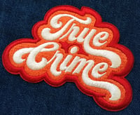 Image 3 of True Crime- Iron on Patch