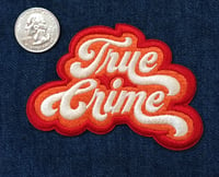 Image 4 of True Crime- Iron on Patch