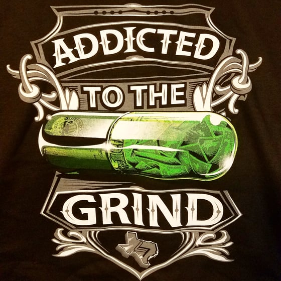 Image of "Addicted to the Grind" Mens Tee Shirt
