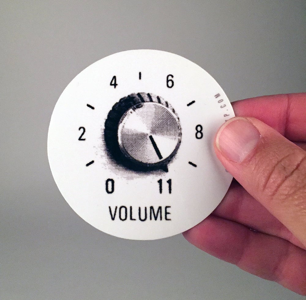 "Volume Turned up to 11"