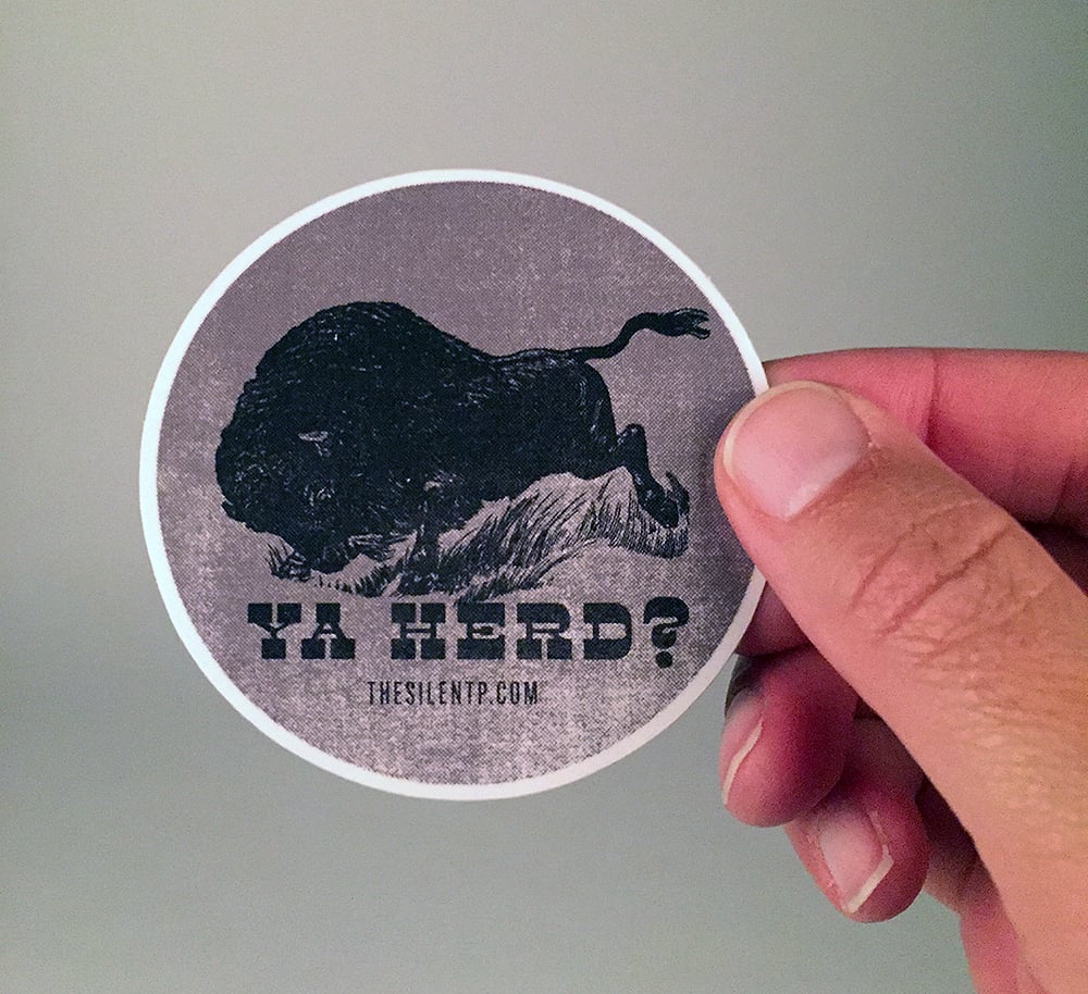 "Ya Herd?" vinyl sticker