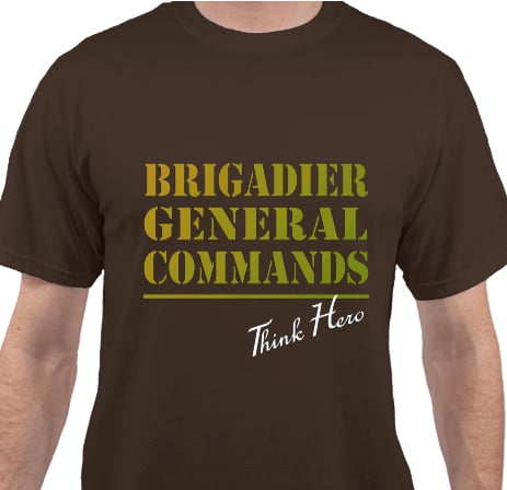 Image of Brigadier General Commands T-Shirt